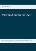 Cover-Bild zum Titel 'Wettlauf durch die Zeit' von 'Daniela Mattes'