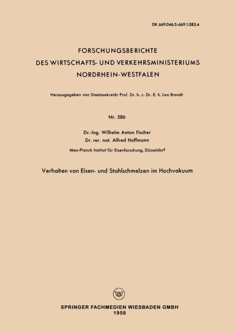 Verhalten von Eisen- und Stahlschmelzen im Hochvakuum - Wilhelm Anton Fischer