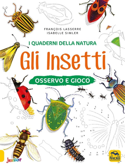 Gli insetti. Osservo e gioco - François Laserre, Isabelle Simler