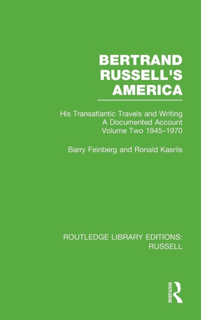 Bertrand Russell's America - Barry Feinberg, Ronald Kasrils
