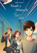 Cover-Bild zum Titel 'Noah`s Wunsch nach Zeit und Liebe' von 'Stefanie Thomas'