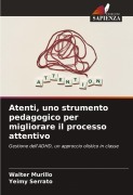 Cover-Bild zum Titel 'Atenti, uno strumento pedagogico per migliorare il processo attentivo' von 'Walter Murillo, Yeimy Serrato'