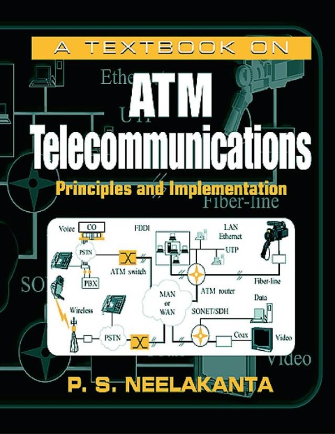 A Textbook on ATM Telecommunications - P. S. Neelakanta