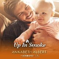 Cover-Bild zum Titel 'Up in Smoke Lib/E' von 'Annabeth Albert'
