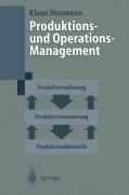 Cover-Bild zum Titel 'Produktions- und Operations-Management' von 'Klaus Neumann'