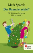 Cover-Bild zum Titel 'Der Baum ist schief!' von 'Mark Spörrle'