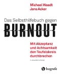 Cover-Bild zum Titel 'Das Selbsthilfebuch gegen Burnout' von 'Michael Waadt, Jens Acker'