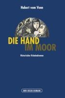 Die Hand im Moor - Hubert vom Venn