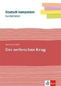 Kurslektüre Heinrich von Kleist: Der zerbrochne Krug - Heinrich Von Kleist
