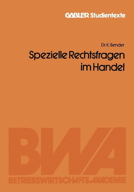 Spezielle Rechtsfragen im Handel - Kuno Bender