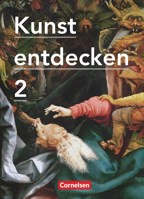 Kunst entdecken 02. Schülerbuch - Dietrich Grünewald, Jörg Grütjen, Robert Hahne, Martin Lilkendey, Günther Ludig