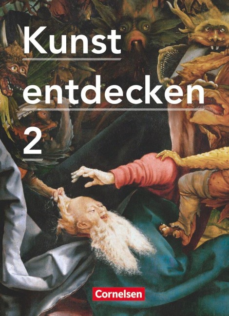 Kunst entdecken 02. Schülerbuch - Dietrich Grünewald, Jörg Grütjen, Robert Hahne, Martin Lilkendey, Günther Ludig
