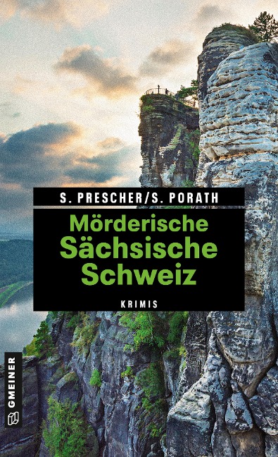 Mörderische Sächsische Schweiz - Sören Prescher, Silke Porath