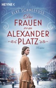 Cover-Bild zum Titel 'Die Frauen vom Alexanderplatz' von 'Elke Schneefuß'