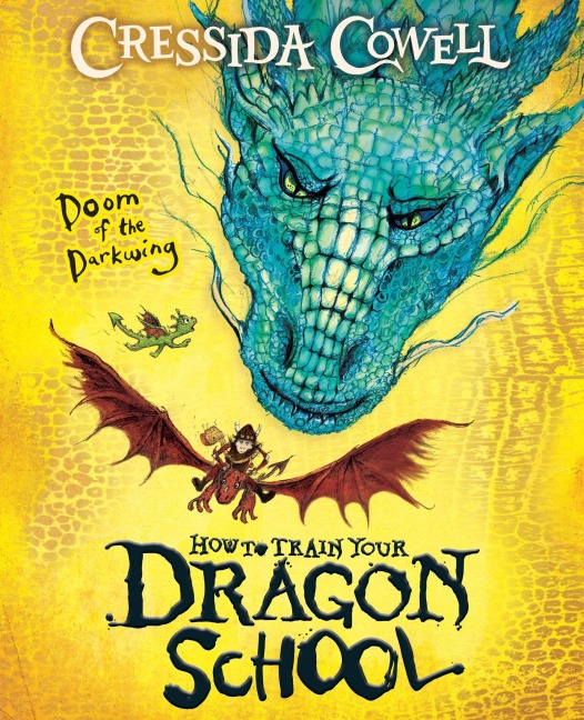 How To Train Your Dragon School 01: Doom of the Darkwing - Cressida Cowell