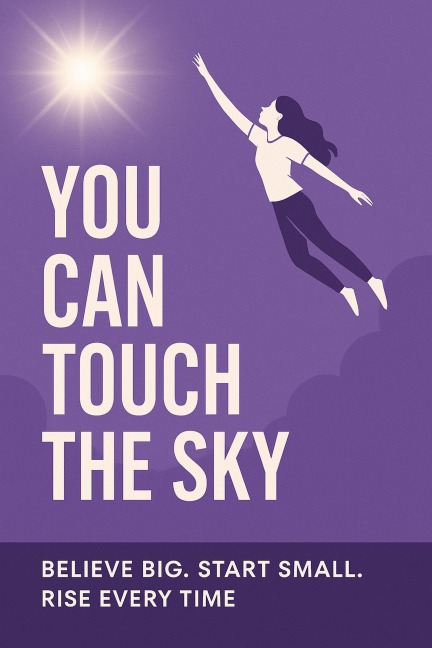 You Can Touch The Sky - Catherine Royal