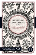 Von der Freundschaft und andere Essais - Michel De Montaigne