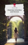 Cover-Bild zum Titel 'Zwischen Scherben und Sternen. Life is a Story - story.one' von 'Lena M. Flath'