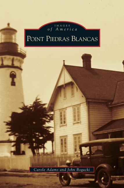 Point Piedras Blancas - Carole Adams, John Bogacki