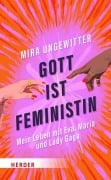 Cover-Bild zum Titel 'Gott ist Feministin' von 'Mira Ungewitter'
