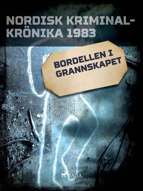 Bordellen i grannskapet - Svenska Polisidrottsförlaget