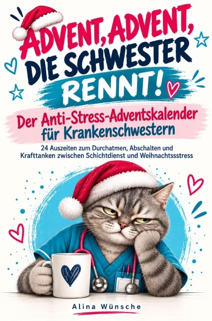 Advent, Advent, die Schwester rennt! - Alina Wünsche