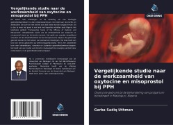 Cover-Bild zum Titel 'Vergelijkende studie naar de werkzaamheid van oxytocine en misoprostol bij PPH' von 'Garba Sadiq Uthman'