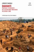 Cover-Bild zum Titel 'Diamanti. Pratiche e stereotipi dell'estrazione mineraria in Sierra Leone' von 'Lorenzo D'Angelo'