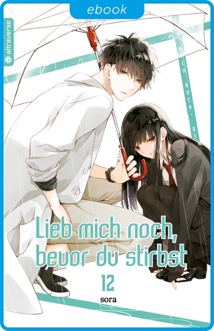Lieb mich noch, bevor du stirbst 12 - Sora