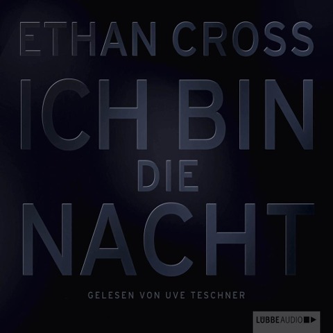 Ich bin die Nacht - Ethan Cross