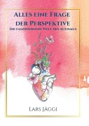 Cover-Bild zum Titel 'Alles eine Frage der Perspektive' von 'Lars Jäggi'