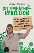 Cover-Bild zum Titel 'Die Empathie-Rebellion' von 'Markus Mauthe'