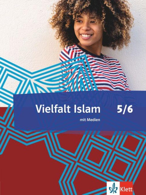 Vielfalt Islam. Islamische Religionslehre. Schulbuch mit Medien Klasse 5/6 - 