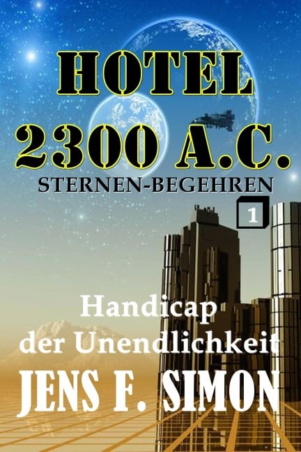 Handicap der Unendlichkeit (Hotel 2300 A.C.1) - Jens F. Simon