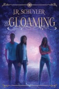 Cover-Bild zum Titel 'The Gloaming' von 'J R Schuyler'
