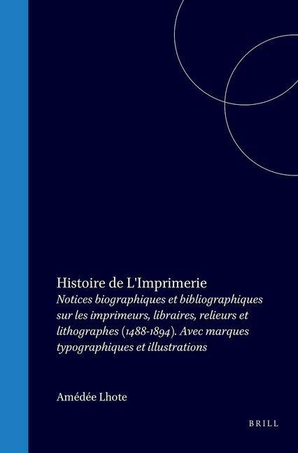 Histoire de l'Imprimerie À Châlons-Sur-Marne - Amédée Lhote