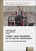 Cover-Bild zum Titel 'Türken- und Türkeibilder im 19. und 20. Jahrhundert' von ''