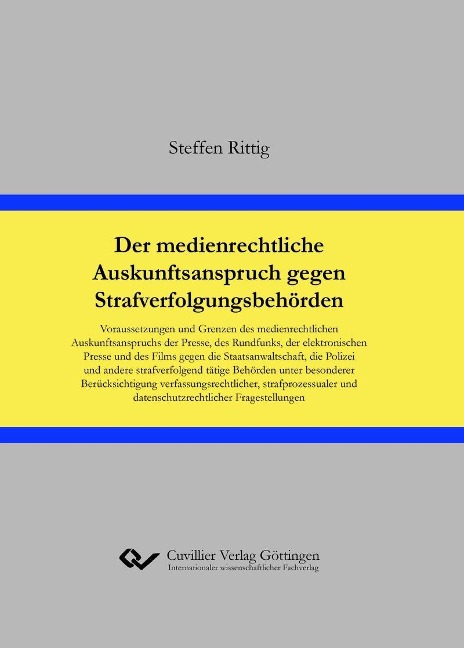 Der medienrechtliche Auskunftsanspruch gegen Strafverfolgungsbehörden - 