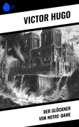Cover-Bild zum Titel 'Der Glöckner von Notre-Dame' von 'Victor Hugo'