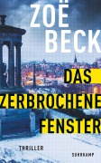 Cover-Bild zum Titel 'Das zerbrochene Fenster - Thriller (Schottland-Reihe 4)' von 'Zoë Beck'