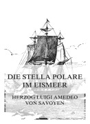Die Stella Polare im Eismeer - Luigi Amedeo von Savoyen
