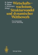 Cover-Bild zum Titel 'Wirtschaftswachstum, Strukturwandel und dynamischer Wettbewerb' von ''