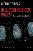 Cover-Bild zum Titel 'Halt, stehenbleiben! Polizei!' von 'Richard Thiess'