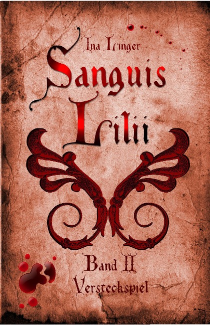 Sanguis Lilii - Band 2 - Ina Linger