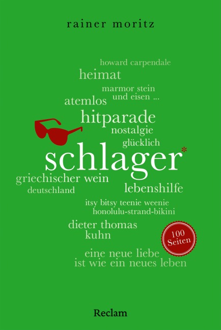 Schlager. 100 Seiten - Rainer Moritz