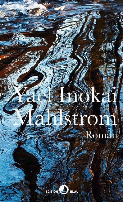 Mahlstrom - Yael Inokai