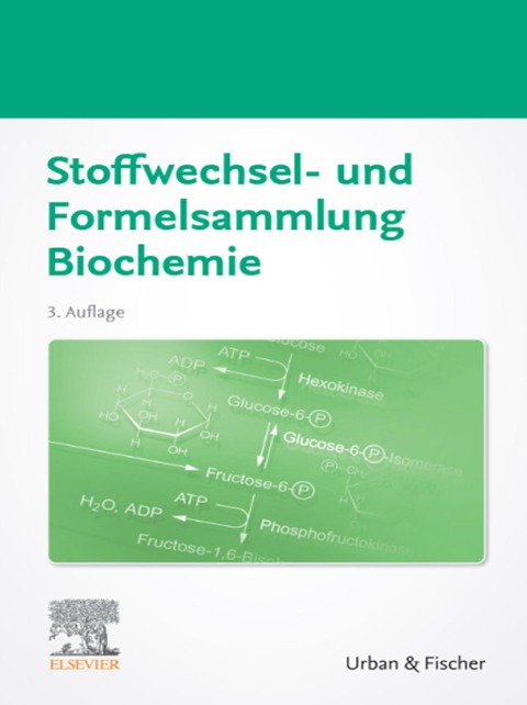 Stoffwechsel- und Formelsammlung Biochemie - 