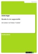 Rendre la vie supportable - Ariela Sager