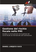 Cover-Bild zum Titel 'Gestione del rischio fiscale nelle PMI' von 'Daniel Lindjeck Kack'