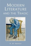 Cover-Bild zum Titel 'Modern Literature and the Tragic' von 'K. M. Newton'
